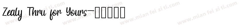 Zealy Thru for Yours字体转换